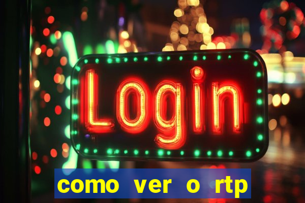 como ver o rtp dos slots